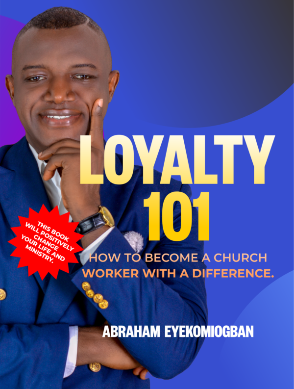 LOYALTY 101: How to Become a Church Worker with a Difference
